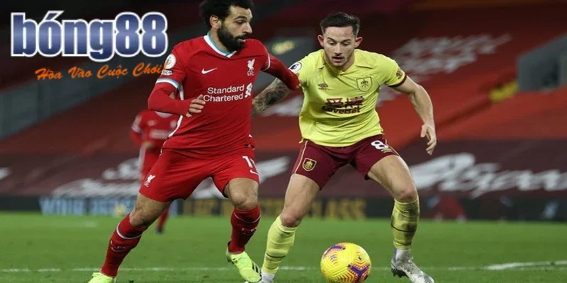 Soi Kèo Burnley FC vs Liverpool FC: Nhận Định & Dự Đoán Tỷ Số 2 Chi tiết các kèo cược trận Burnley FC vs Liverpool FC tạo Bong88